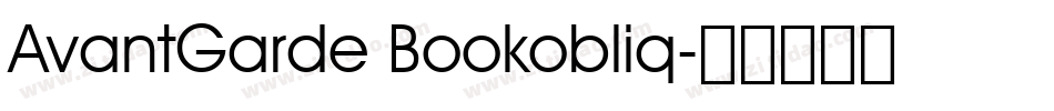 AvantGarde Bookobliq字体转换